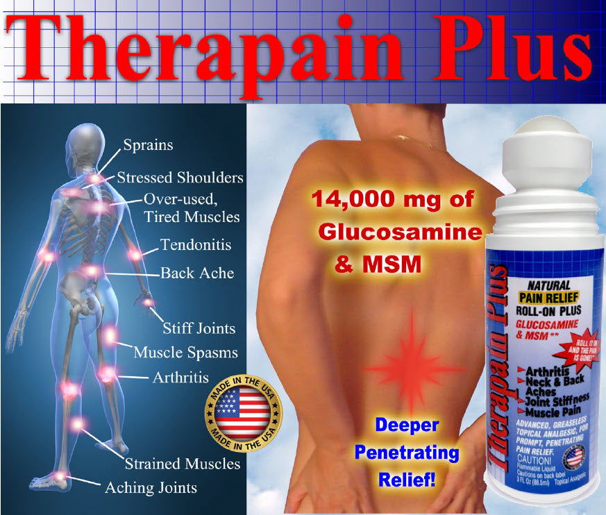 Therapain Plus - Penetrating Roll-On Formula for Rapid Pain Relief Plus 14,000 Mg of MSM and Glucosamine